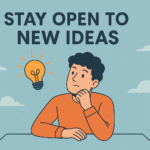 Stay Open to New Ideas Pondershort