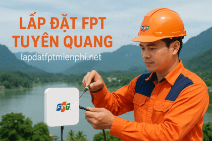 lap dat fpt tuyen quang lapdatfptmienphi.net